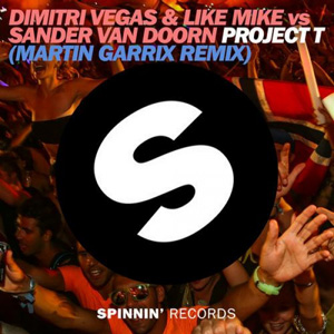 DIMITRI VEGAS - Project T (Martin Garrix Remix)