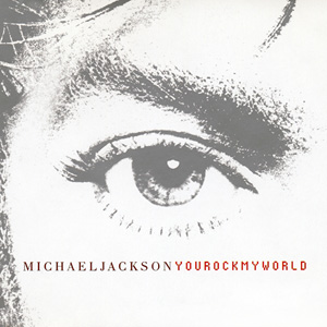 MICHAEL JACKSON - You Rock My World