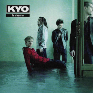 KYO - Le Chemin