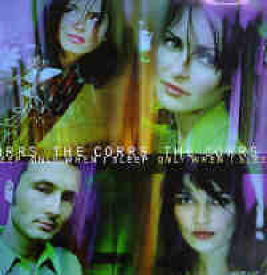 THE CORRS - Only When I Sleep