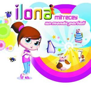 ILONA MITRECEY - Un Monde Parfait