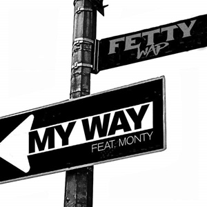 FETTY WAP - My Way