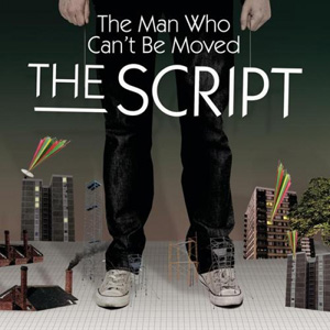 THE SCRIPT - The Man Who Can't Be Moved