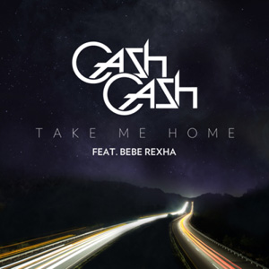 CASH CASH - Take Me Home