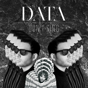 DATA - Don't Sing