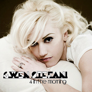 GWEN STEFANI - 4 In The Morning