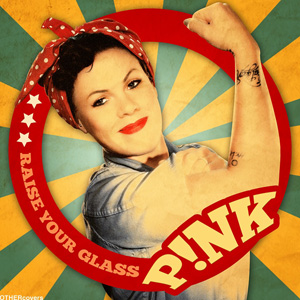 P!NK - Raise Your Glass