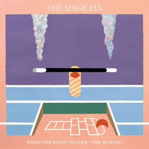 THE MAGICIAN - When The Night Is Over