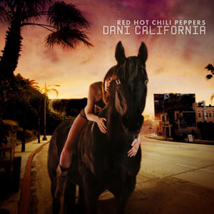 RED HOT CHILI PEPPERS - Dani California