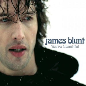 JAMES BLUNT - You're Beautiful