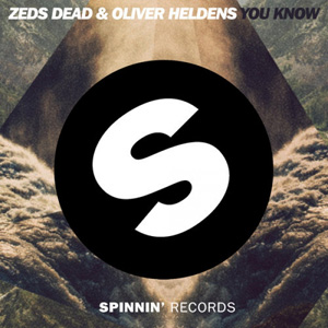ZEDS DEAD & OLIVER HELDENS - You Know