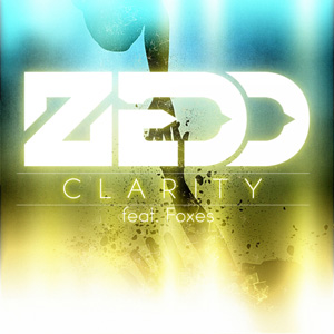 ZEDD - Clarity (feat. Foxes)