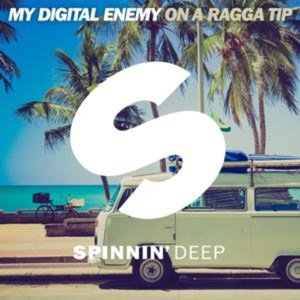 MY DIGITAL ENEMY - On A Ragga Tip