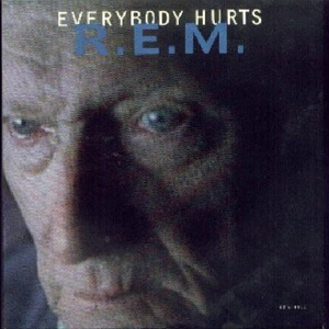 R.E.M. - Everybody Hurts