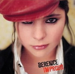 BERENICE - I'm Proud