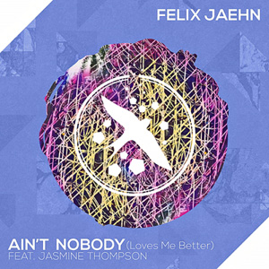 FELIX JAEHN - Ain't Nobody (Loves Me Better)
