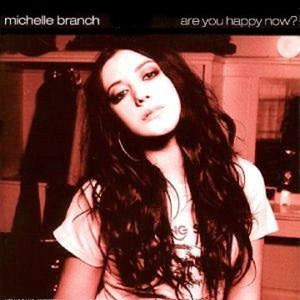 MICHELLE BRANCH - Are You Happy Now