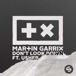 MARTIN GARRIX - Don't Look Down (feat. Usher)