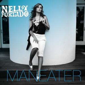 NELLY FURTADO - Maneater