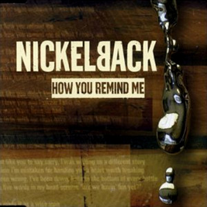 NICKELBACK - How You Remind Me