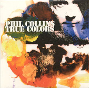 PHIL COLLINS - True Colors