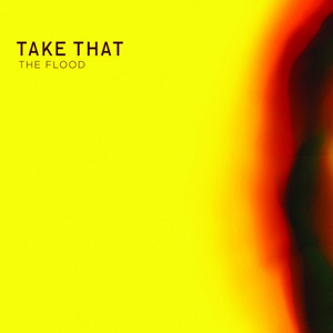 TAKE THAT - The Flood