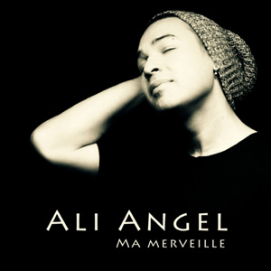 ALI ANGEL - Ma Merveille