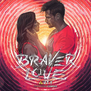 ARTY - Braver Love
