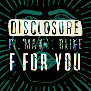 DISCLOSURE - F FOR YOU