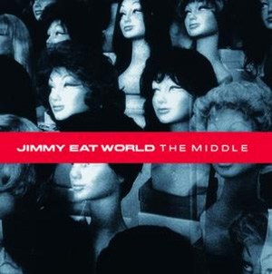 JIMMY EAT WORLD - The Middle