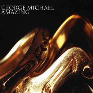 GEORGE MICHAEL - Amazing