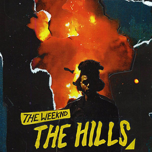 THE WEEKND - The Hills