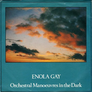 ORCHESTRAL MANOEUVRES IN THE DARK - Enola Gay