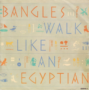 BANGLES - Walk Like An Egyptian