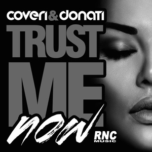 COVERI & DONATI - Trust Me Now
