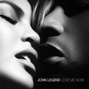 JOHN LEGEND - Love Me Now