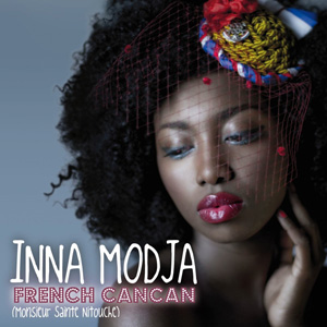 INNA MODJA - French Cancan (Monsieur Sainte Nitouche)
