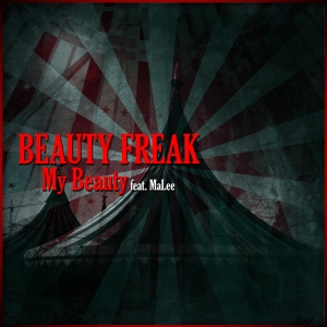 BEAUTY FREAK - My Beauty (feat Malee)