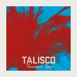 TALISCO - Thousand Suns