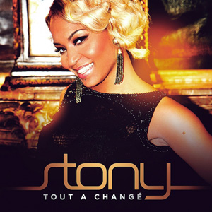 STONY - Tout A Changé
