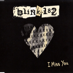 BLINK-182 - I Miss You