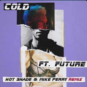 MAROON 5 - Cold (Hot Shade & Mike Perry Remix)