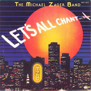 MICHAEL ZAGER BAND - Let's All Chant