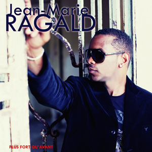 JEAN-MARIE RAGALD - Plus Fort Qu'Avant