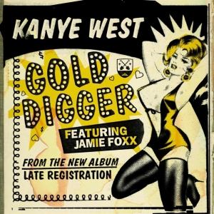 KANYE WEST - Gold Digger (feat. Jamie Foxx)