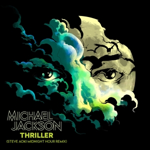 MICHAEL JACKSON - Thriller (Steve Aoki Midnight Hour Remix)