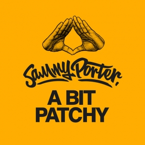 SAMMY PORTER - A Bit Patchy