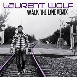 LAURENT WOLF - Walk The Line