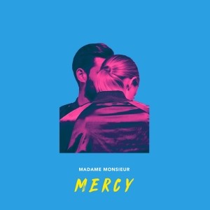 MADAME MONSIEUR - Mercy