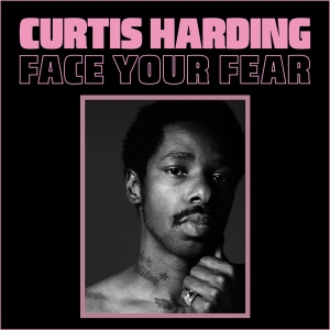 CURTIS HARDING - Need Your Love